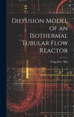 Diffusion Model of an Isothermal Tubular Flow Reactor - Ahn, Yong Kee