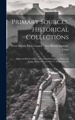 Primary Sources, Historical Collections - Britain Privy Council Great Britain S