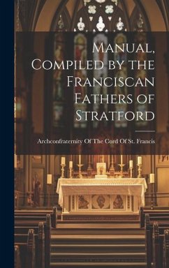 Manual, Compiled by the Franciscan Fathers of Stratford