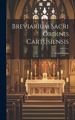Breviarium Sacri Ordinis Cartusiensis - Carthusians