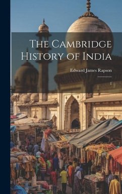 The Cambridge History of India - Rapson, Edward James