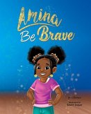 Amina Be Brave