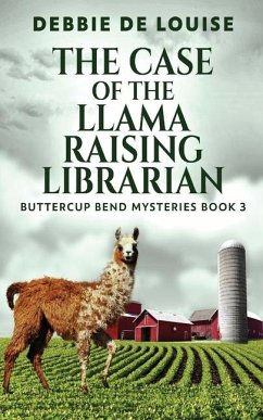 The Case of the Llama Raising Librarian - De Louise, Debbie