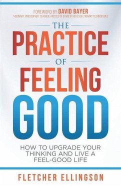 The Practice of Feeling Good - Ellingson, Fletcher