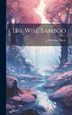 The Wise Bamboo