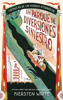 Un Parque de Diversiones Siniestro - White, Kiersten