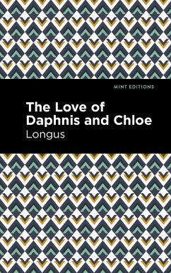 The Loves of Daphnis and Chloe - Longus
