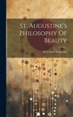 St. Augustine's Philosophy Of Beauty