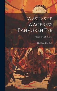 Washashe Wageress Pahvgreh Tse - Regus, William Comb
