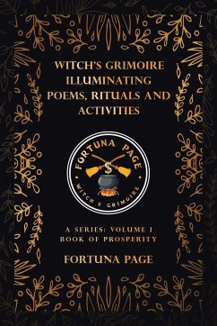 Witch's Grimoire Illuminating Poems, Rituals and Activities