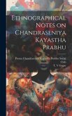 Ethnographical Notes on Chandraseniya Kayastha Prabhu