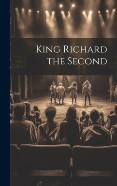 King Richard the Second - Anonymous