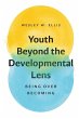 Youth Beyond the Developmental Lens - Bild 1