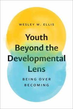 Youth Beyond the Developmental Lens - Ellis, Wesley W.
