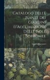 Catalogo delle Piante dei Giardini d'Acclimazione delle Isole Borromee