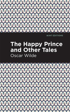 The Happy Prince, and Other Tales - Wilde, Oscar