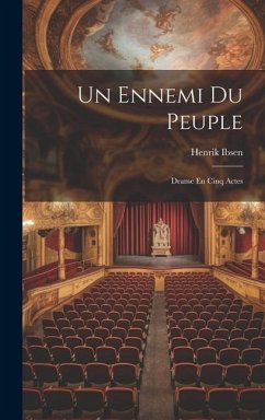 Un Ennemi Du Peuple - Ibsen, Henrik Johan