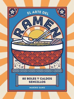 Cover El Arte del Ramen: 80 Boles Y Caldos Sencillos