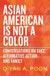 Asian American Is Not a Color - Bild 1