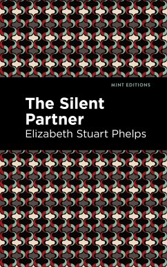The Silent Partner - Phelps, Elizabeth Stuary