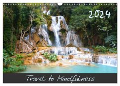 Travel to Mindfulness (Wall Calendar 2024 DIN A3 landscape), CALVENDO 12 Month Wall Calendar