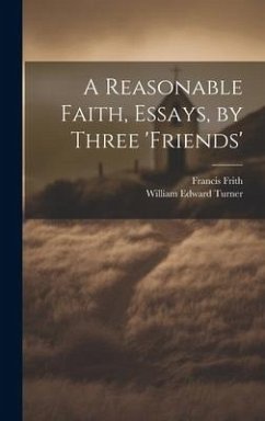 Cover A Reasonable Faith, Essays, by Three 'friends'