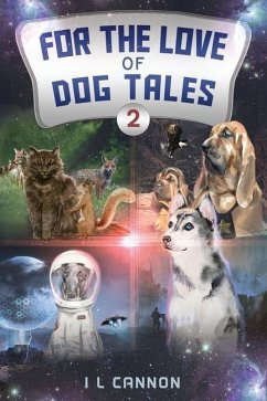 For the Love of Dog Tales 2 - Cannon, I L