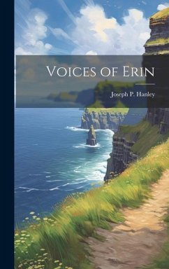 Voices of Erin - Hanley, Joseph P.