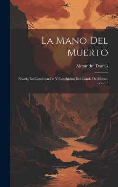 La Mano Del Muerto - Dumas, Alexandre