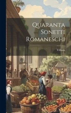 Quaranta Sonetti Romaneschi - Trilussa