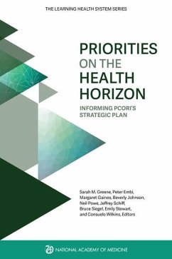Priorities on the Health Horizon - National Academy of Medicine; The Learning Health System Series