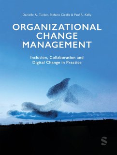 Organizational Change Management - Tucker, Danielle A; Cirella, Stefano; Kelly, Paul R