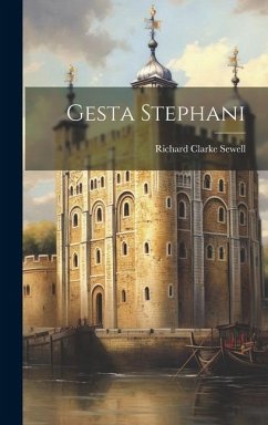 Gesta Stephani - Sewell, Richard Clarke