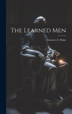 The Learned Men - Paine, Gustavvs S