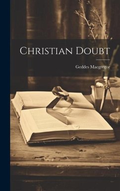 Christian Doubt - Macgregor, Geddes