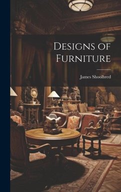 Designs of Furniture - Shoolbred, James