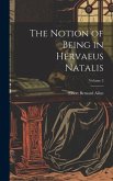 The Notion of Being in Hervaeus Natalis; Volume 2