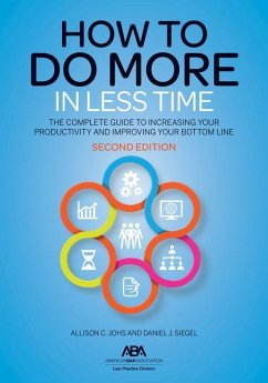How to Do More in Less Time - Johs, Allison C; Siegel, Daniel J