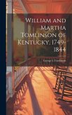 William and Martha Tomlinson of Kentucky, 1749-1844