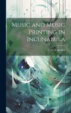 Music and Music Printing in Incunabula