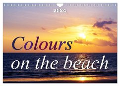 Colours on the beach (Wall Calendar 2024 DIN A4 landscape), CALVENDO 12 Month Wall Calendar