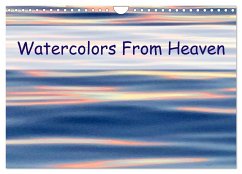 Watercolors from Heaven (Wall Calendar 2024 DIN A4 landscape), CALVENDO 12 Month Wall Calendar