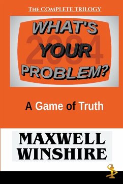 What's Your Problem? A Game of Truth - Winshire, Maxwell