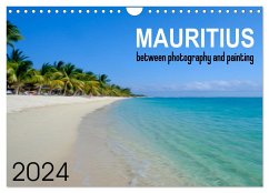 Mauritius between photography and painting (Wall Calendar 2024 DIN A4 landscape), CALVENDO 12 Month Wall Calendar