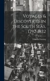 Voyages & Discoveries in the South Seas, 1792-1832