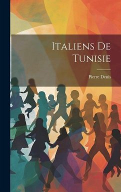 Italiens De Tunisie - Denis, Pierre