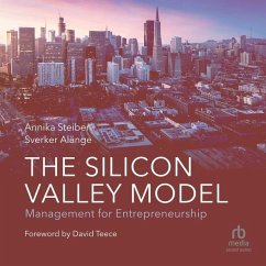 The Silicon Valley Model - Alänge, Sverker; Steiber, Annika