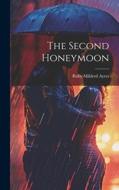 The Second Honeymoon - Ayres, Ruby Mildred