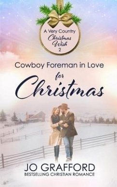 Cowboy Foreman in Love for Christmas - Grafford, Jo