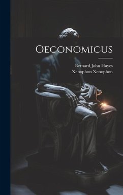 Oeconomicus - Xenophon, Xenophon; Hayes, Bernard John